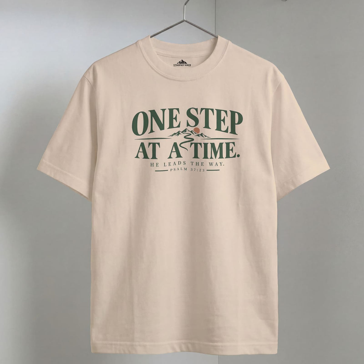 One Step at a Time - Psalm 37:23 T-Shirt