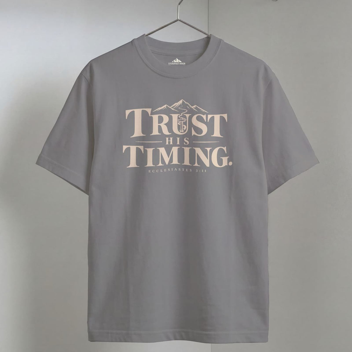 Trust His Timing - Ecclesiastes 3:11 T-Shirt