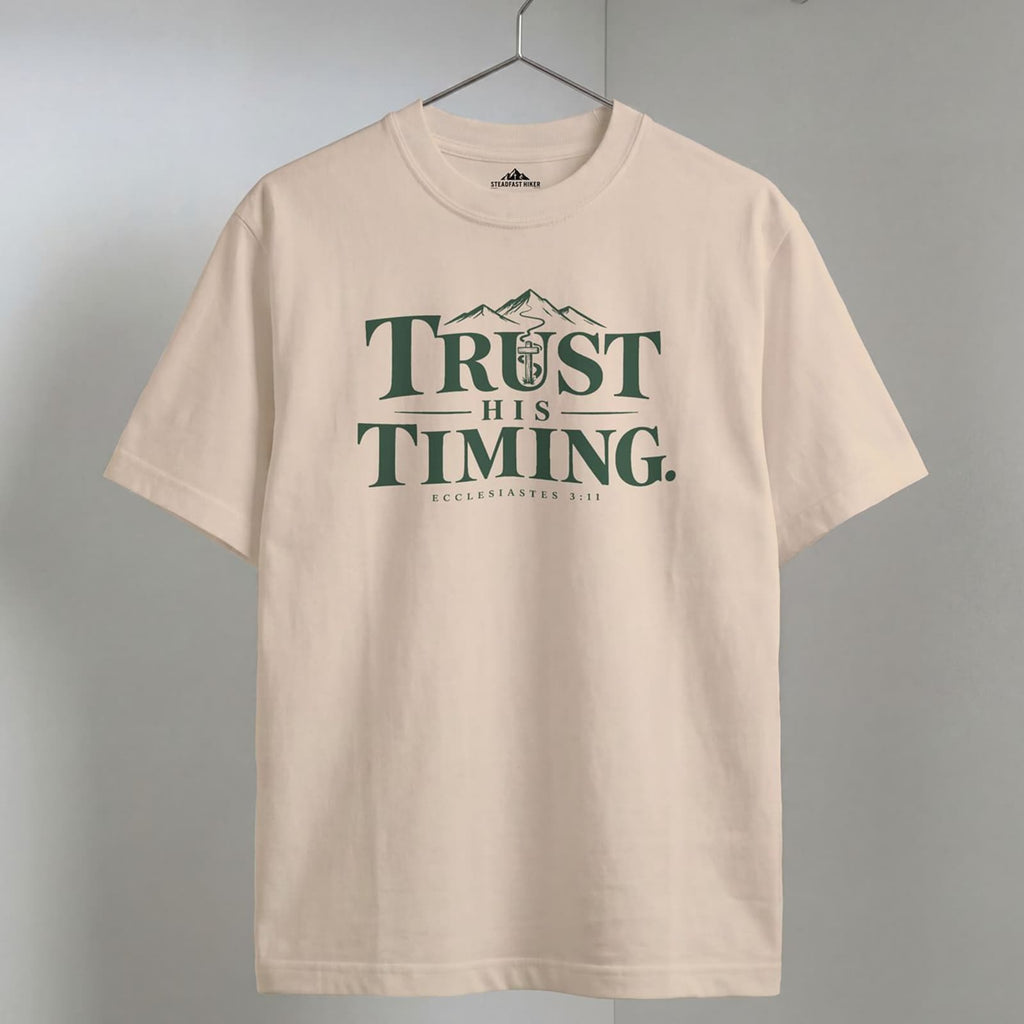 Trust His Timing - Ecclesiastes 3:11 T-Shirt